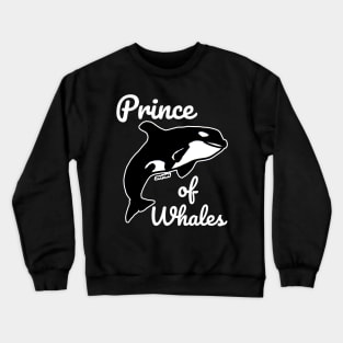 Prince of Whales Meme Themed Gifts for Whale Lovers Crewneck Sweatshirt